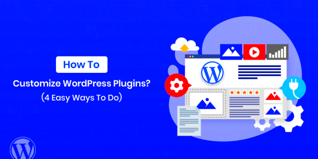 How to Customize WordPress Plugins Easy Ways to Do