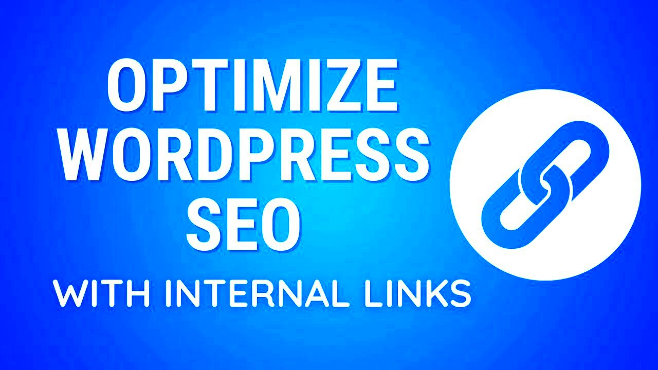 Optimize WordPress SEO with Internal Links  YouTube