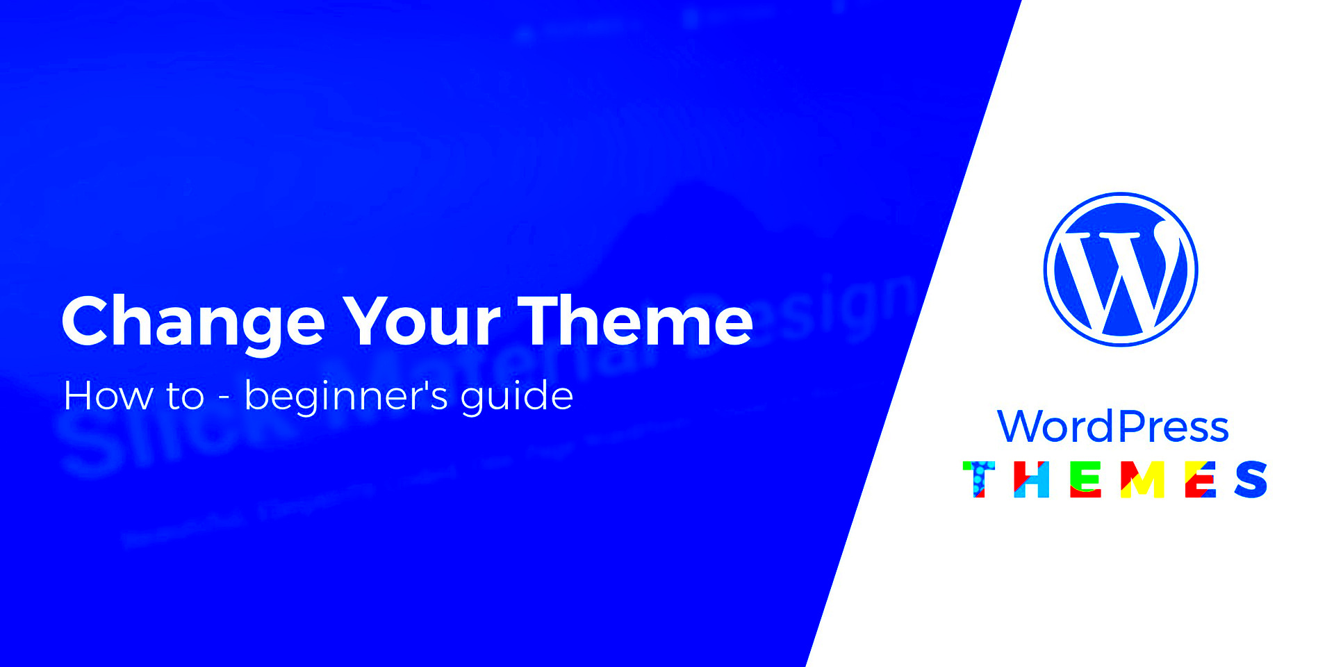 Beginners Guide How to Change a WordPress Theme