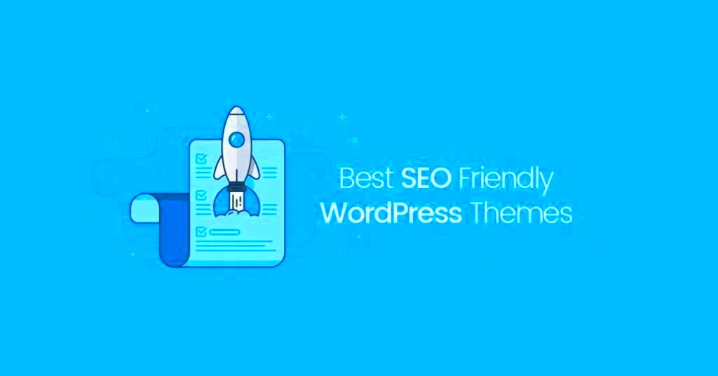 10 Best SEO Optimized WordPress Themes For 2024