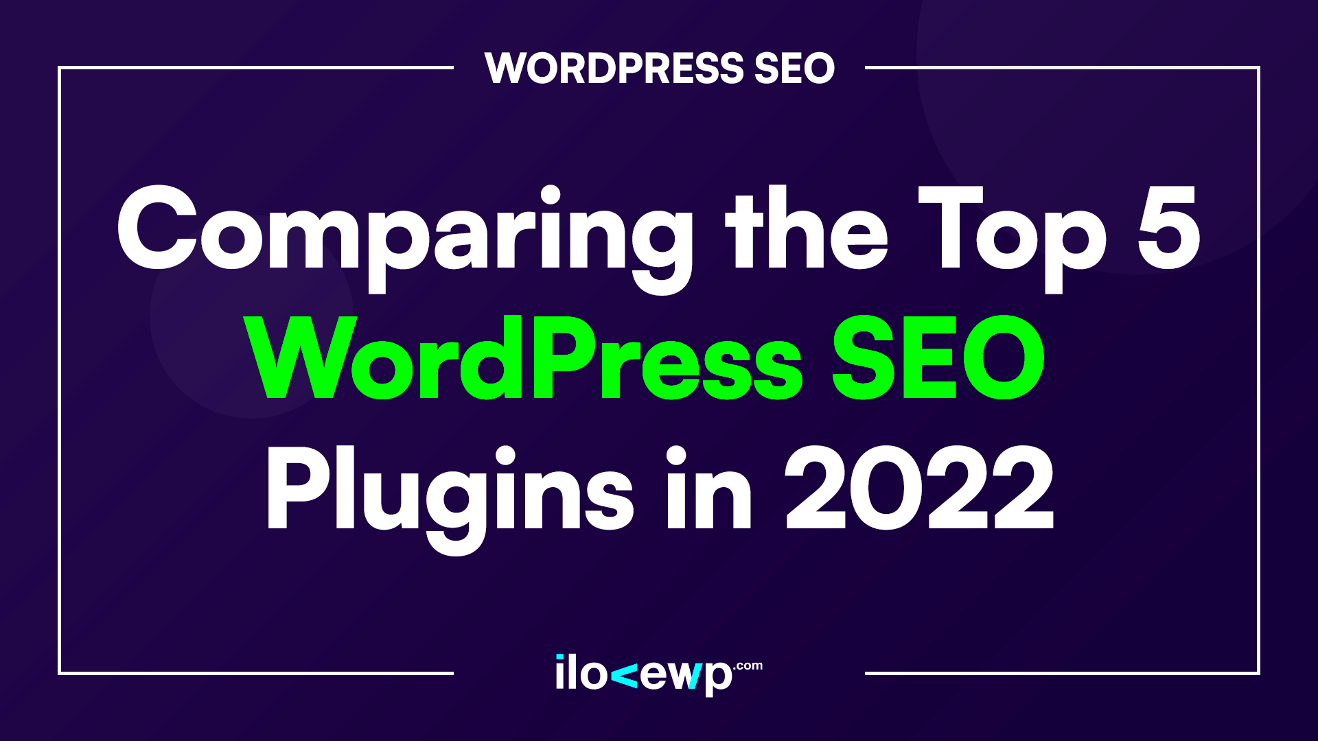 Top 5 SEO Plugins for WordPress  Reviewed and Ranked in 2024