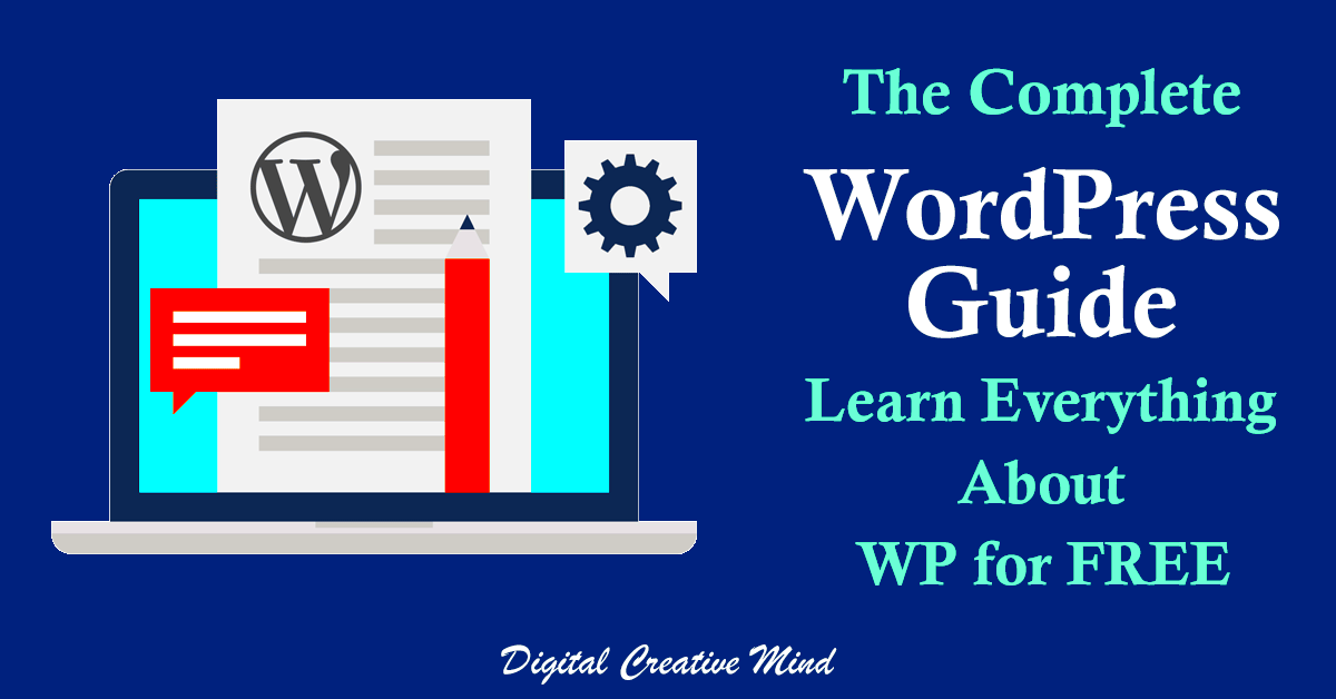 The Complete WordPress Guide for Beginners Learn for FREE