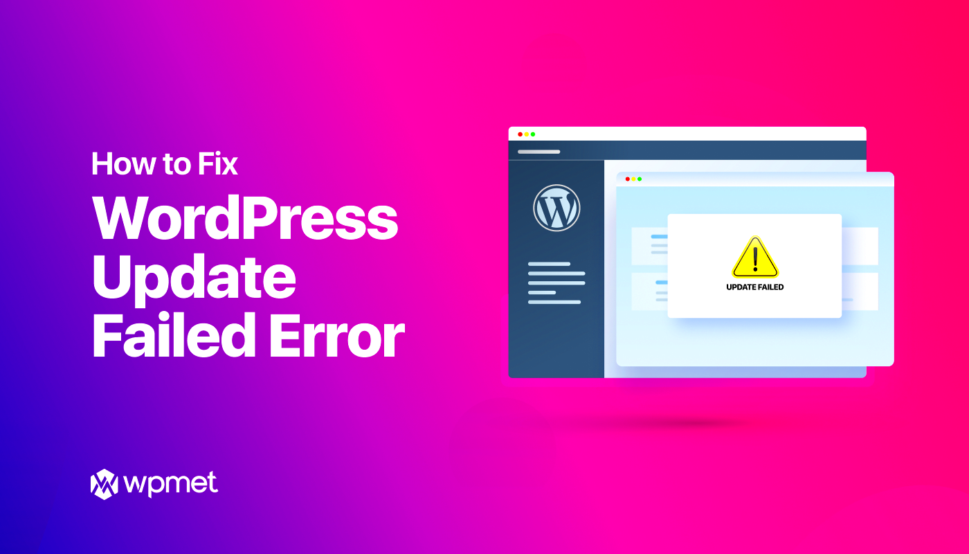 How To Fix WordPress Update Failed Error StepByStep Guide