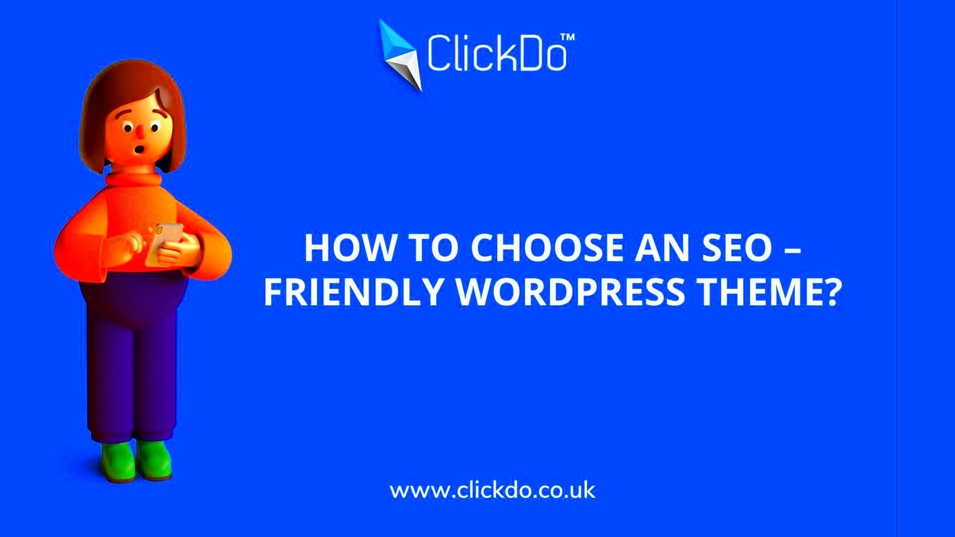 How to choose an SEO Friendly WordPress Theme  ClickDo