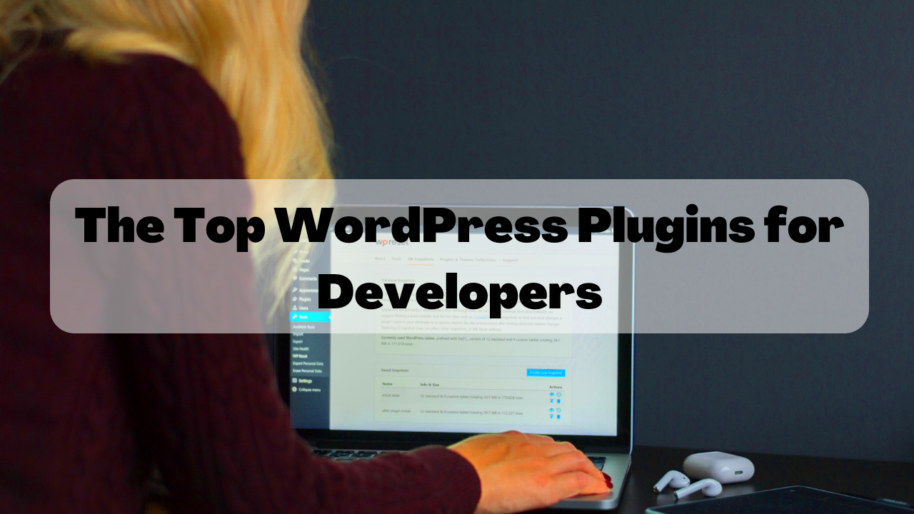 The Top WordPress Plugins for Developers
