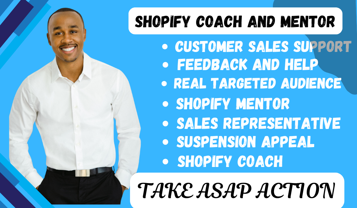 I will be your shopify mentor coach and shopify ecommerce consultant marketing advice