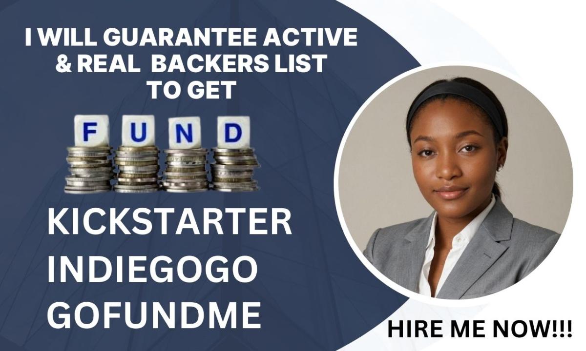 I will generate real organic backer list and do outreach for your crowdfunding campaign