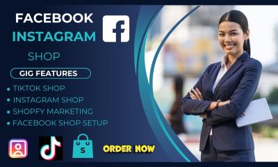 I Will Set Up Facebook, Instagram, TikTok Shop, and Shopify Store