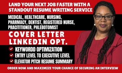 I Will Write Professional Medical, Healthcare, and Nursing Resumes