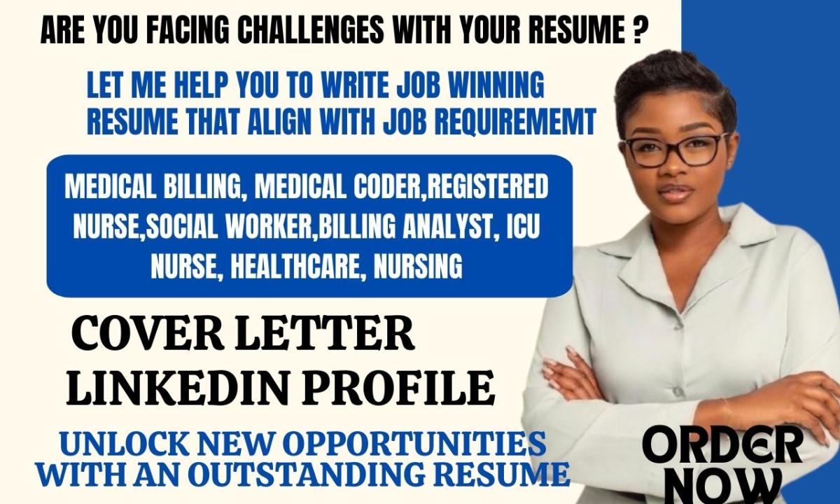 I Will Write a Professional Medical Billing, Social Worker, Coder, and Healthcare ATS