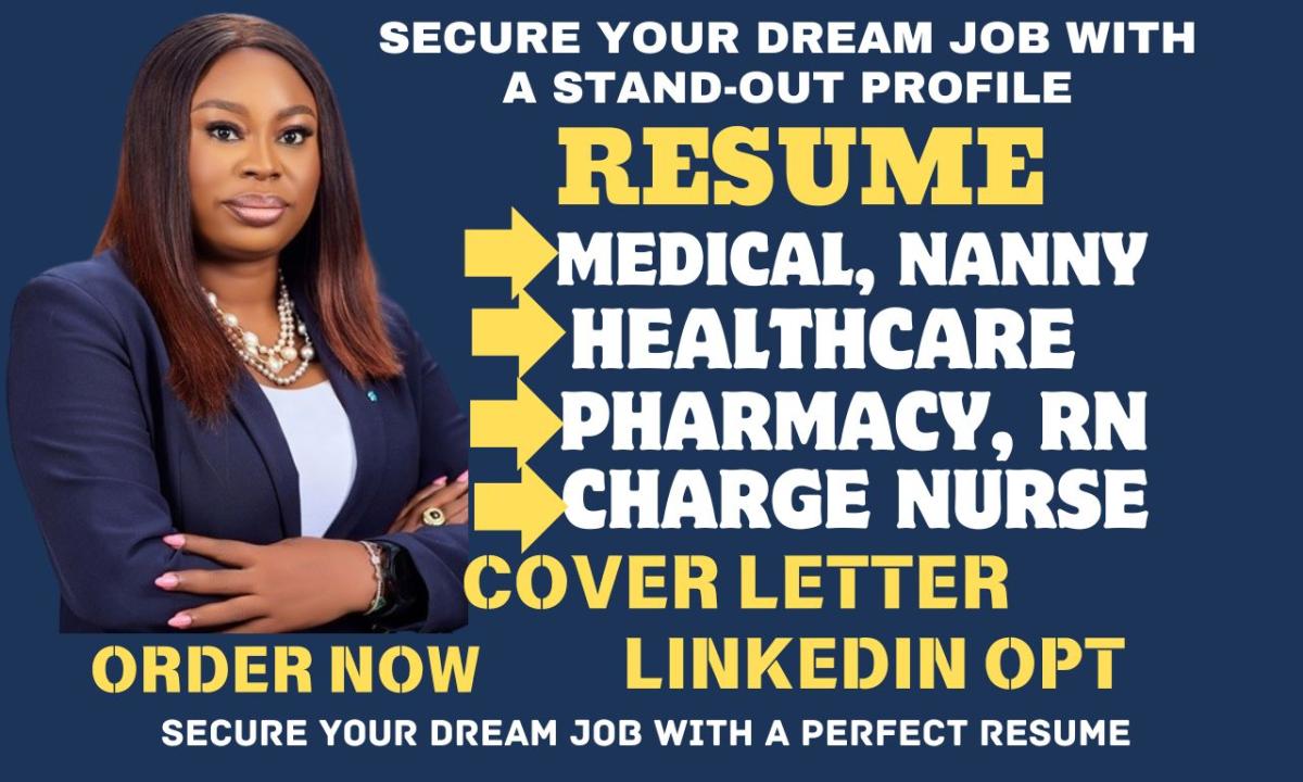 I Will Write Medical, Nanny, Charge Nurse, Student, Healthcare, Travel Nurse, RN Resume