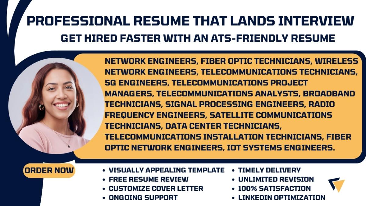 I Will Write a Professional Resume for Wireless Network Engineers, Fiber Optic Telecom Analysts, and IoT Engineers