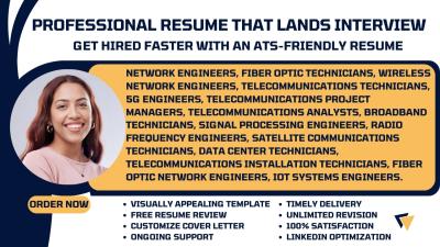 I Will Write a Professional Resume for Wireless Network Engineers, Fiber Optic Telecom Analysts, and IoT Engineers