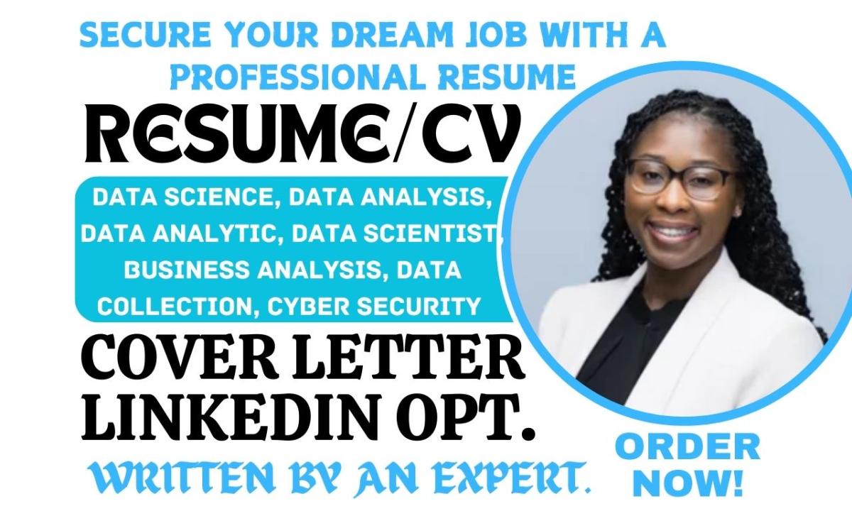 I Will Write Data Science, Data Analyst, Business Analyst, and Cybersecurity Resumes