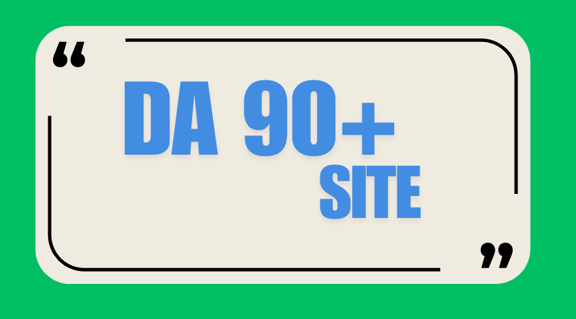 Get High DA 90+ Backlinks for Your Website!