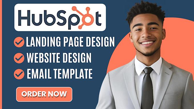 I Will Design HubSpot Landing Page, Custom Website, CRM, and Email Template