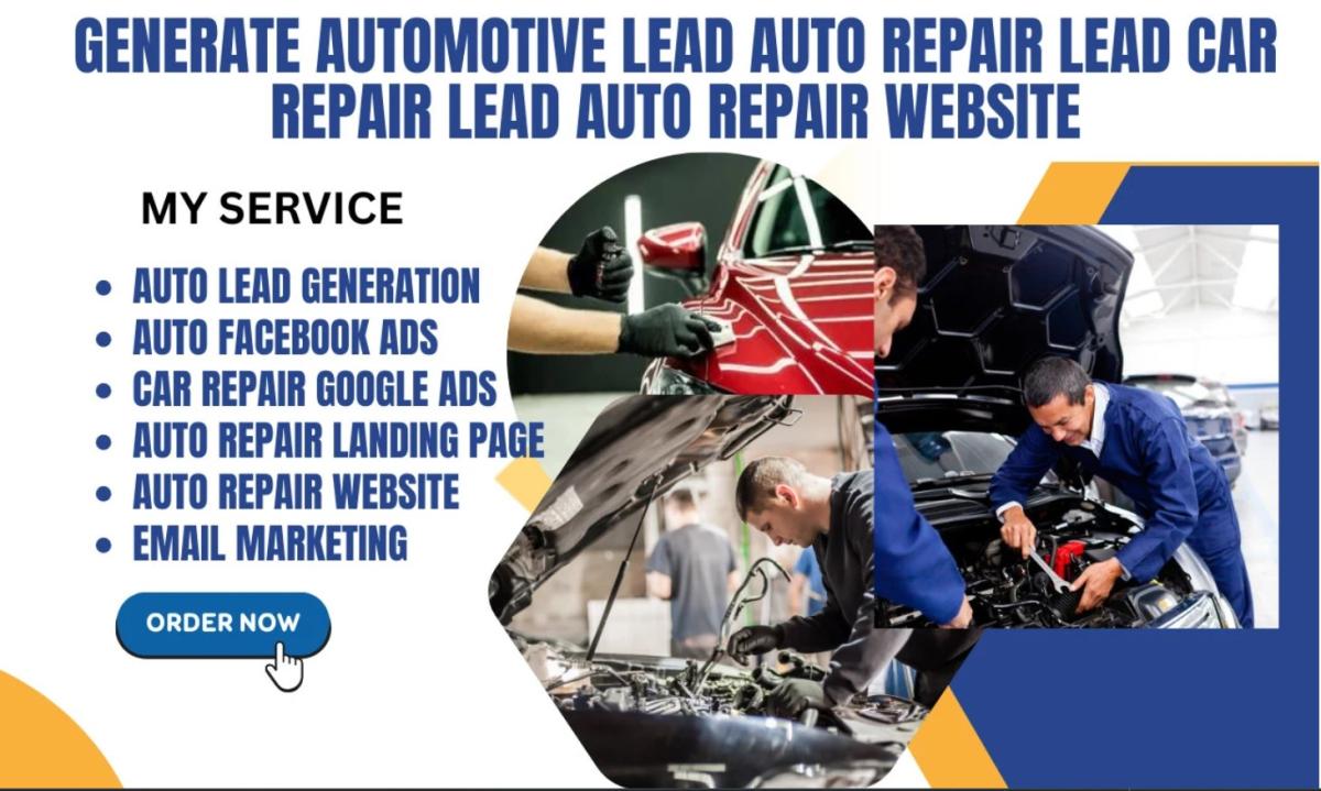 I Will Generate High-Quality Automotive and Auto Repair Leads for Your Business