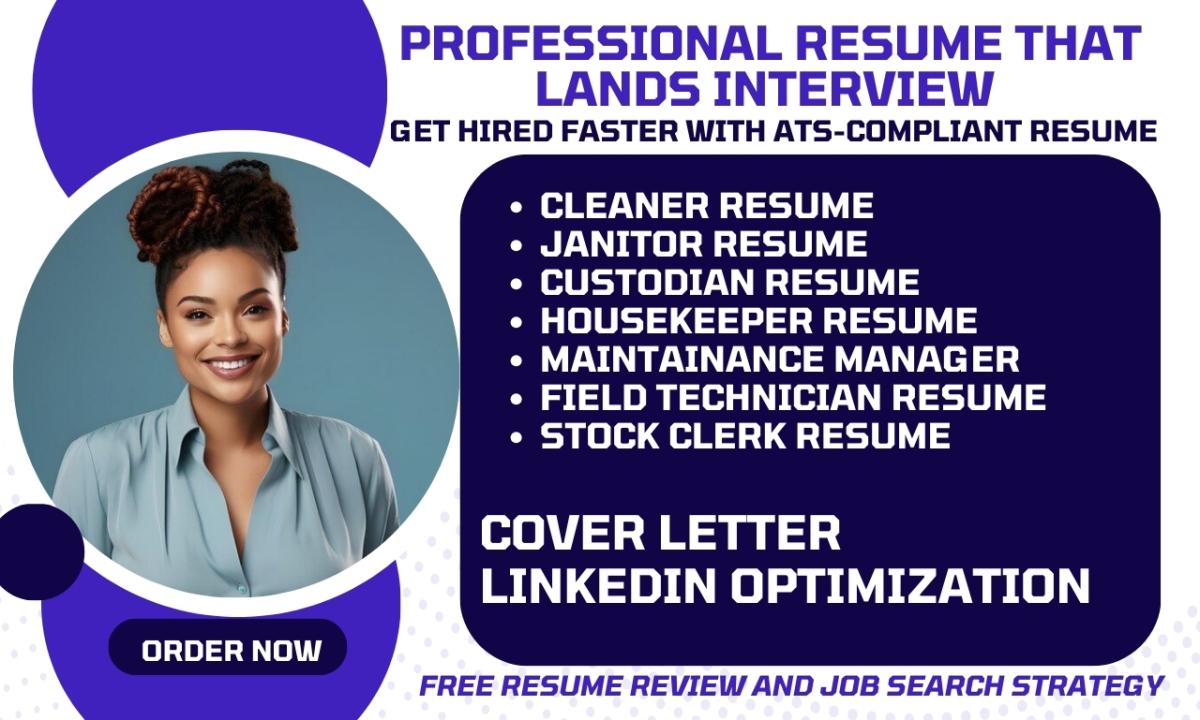 I Will Craft a Professional Resume for Cleaners, Custodians, Housekeepers, Janitors, Field Technicians, and Stock Clerks