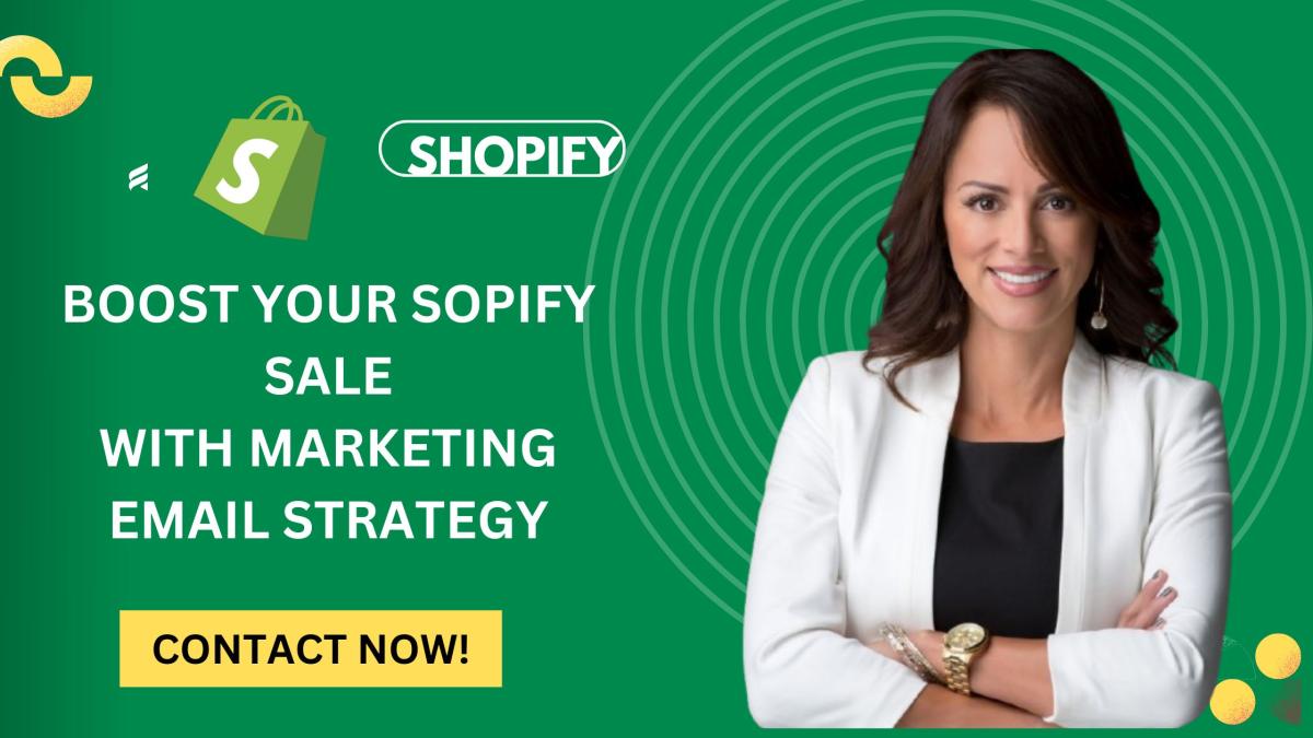 I Will Boost Your Shopify Sales with Effective Email Strategies