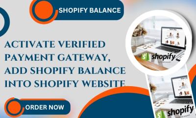 I Will Set Up a Verified Payment Gateway and Integrate Shopify Balance on Your Shopify Website