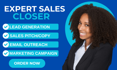 I Will Be Your Sales Closer & Representative for B2B Lead Generation