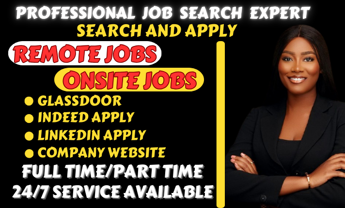 I Will Search and Apply for Remote Jobs, Onsite Jobs, or Any Job Application