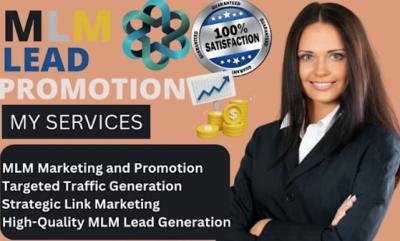 I Will Generate Real MLM Leads, Recruitment Prospects, and Affiliate Signups for You