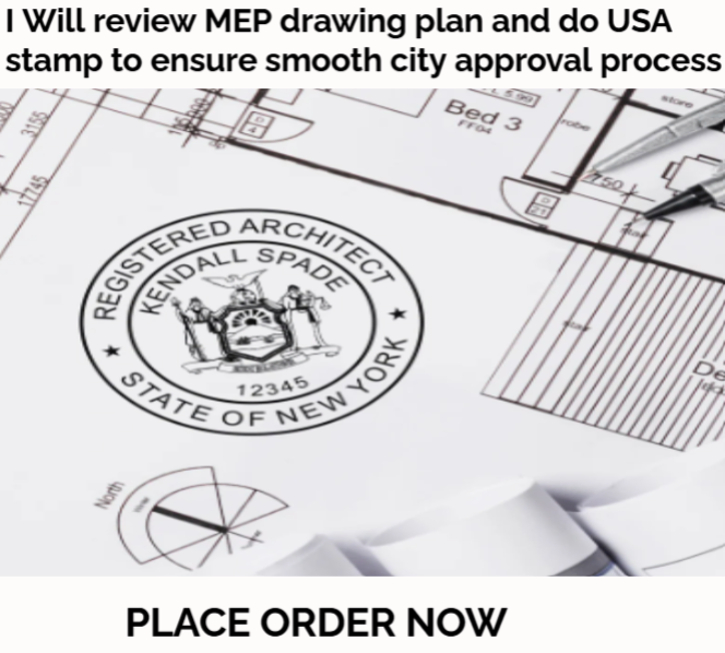 I Will review MEP drawing plan and do USA stamp to ensure smooth city approval process