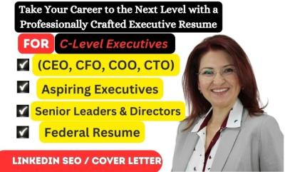 I will write executive resumes for c level executives ceo, cfo, ecqs and resume writing