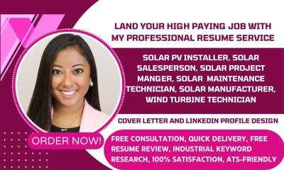 I will write solar installer, project manager, solar technician renewable energy resume