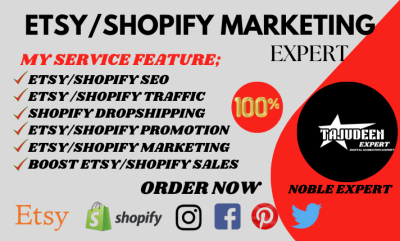 I will handle etsy shopify marketing, boost etsy shopify sales, etsy shopify traffic