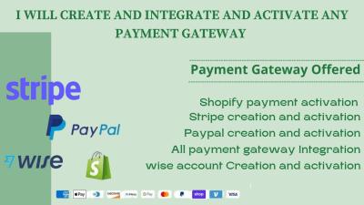 I will create integrate and activate Shopify payment gateway wise PayPal stripe cleva