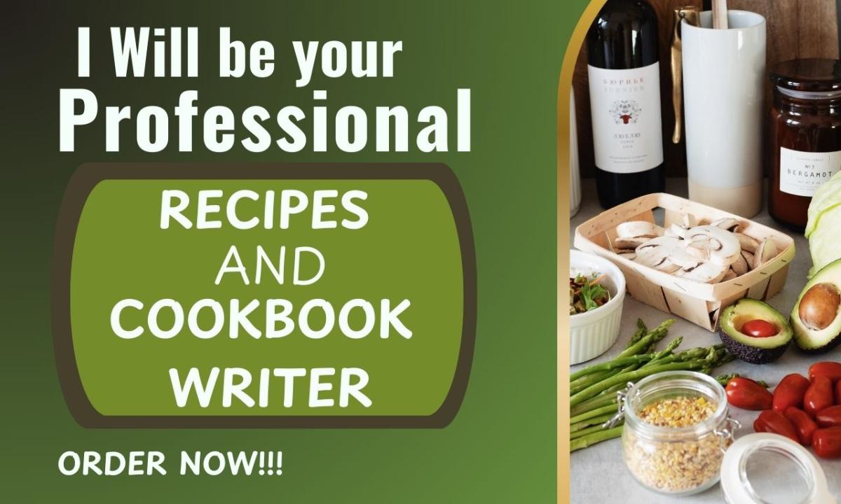 I will write quality cookbook recipe book, cookbook design, cookbook formatting, ebook