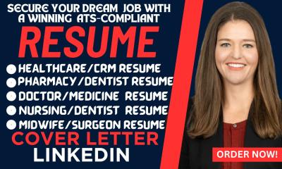 I will write healthcare medical nursing doctor pharmacy midwife and surgeon resume