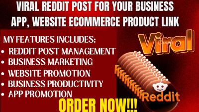 I will do viral reddit post for your business app website ecommerce product link