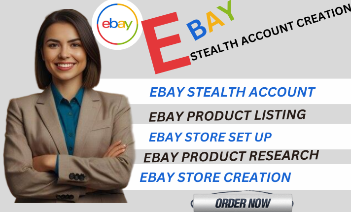 I will create ebay stealth account ebay store set up ebay SEO ebay listing