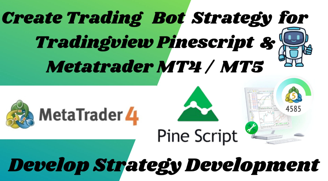 I will create custom trading bot strategy for tradingview pine script and metatrader