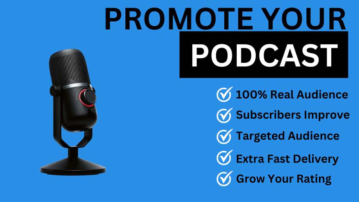 I will do promote your podcasts and help increase downloads