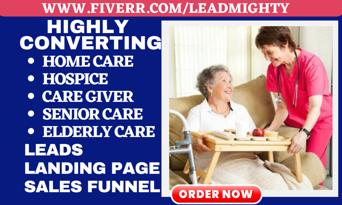 generate home care hospice caregiver senior care elderly care lead sales funnel