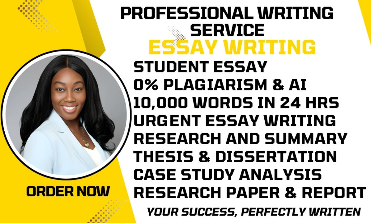 I will do student essay, urgent essay writing, case study, summary, research writing