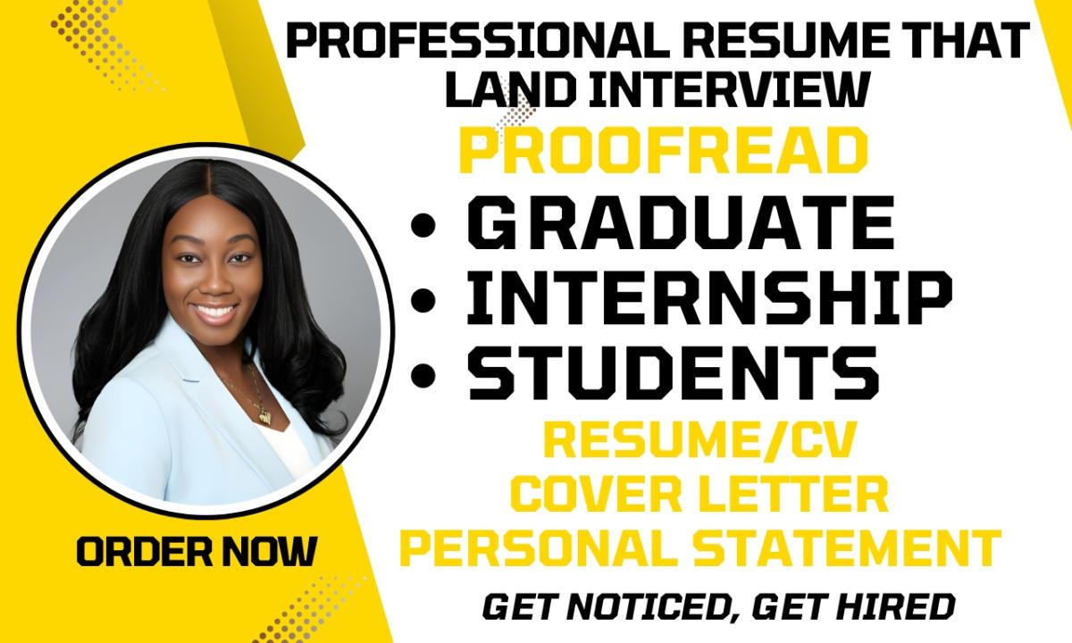 I will proofread, edit and refine your graduate and student cv or resume