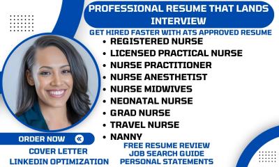 I will write grad nurse, rn, np, lpn, crna, nanny, nurse midwives, healthcare resume