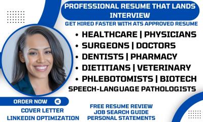 I will write healthcare resume surgeon, dentist, physician, pharmacy, medical resume