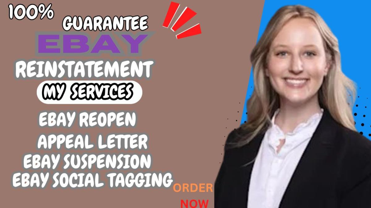 I Will Help You with eBay Reinstatement, eBay Suspensions, eBay Restrictions, MC011, MC113 Permanently