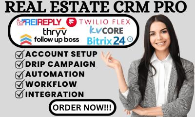 I Will Setup Twilio Flex, Thryv, REI Reply, Bitrix24, KVcore, and Follow Up Boss Real Estate CRM