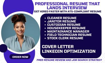 I Will Create a Professional Resume for Cleaners, Custodians, Housekeepers, Janitors, Field Technicians, and Stock Clerks