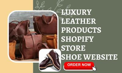 I Will Design a Luxury Leather Products Shopify Store: Shoe, Belt, and Handbag Website