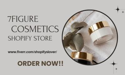 Build Your 7-Figure Cosmetics Shopify Store, Skincare Shop, Beauty Website, or Spa Website