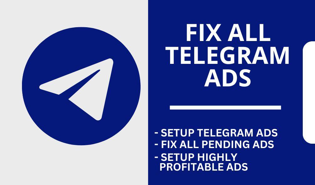 I Will Fix All Telegram Ads, Setup Telegram Ads