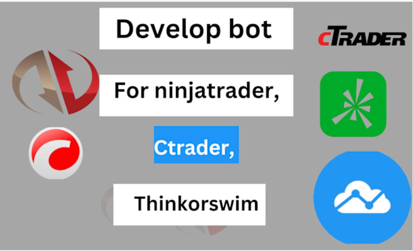 Develop Bot for NinjaTrader, cTrader, ThinkOrSwim